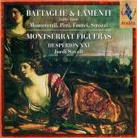 Battaglie & Lamenti: Monteverdi, Strozzi, Peri
